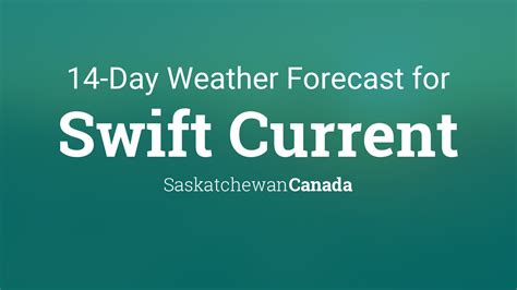 swift current forecast.